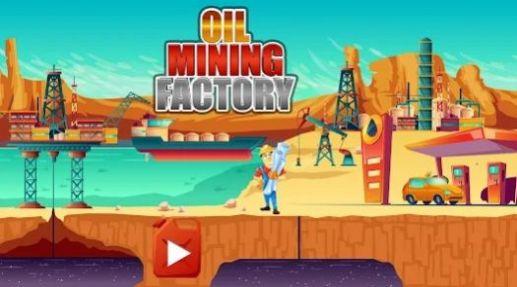 OilMiningFactory