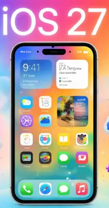 苹果iOS 27什么时候出？发布时间与新功能最新消息
