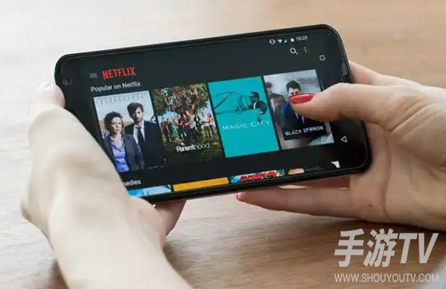 netflix手机版怎么用？手机端使用教程